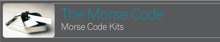 The Morse Code - The morse code kit